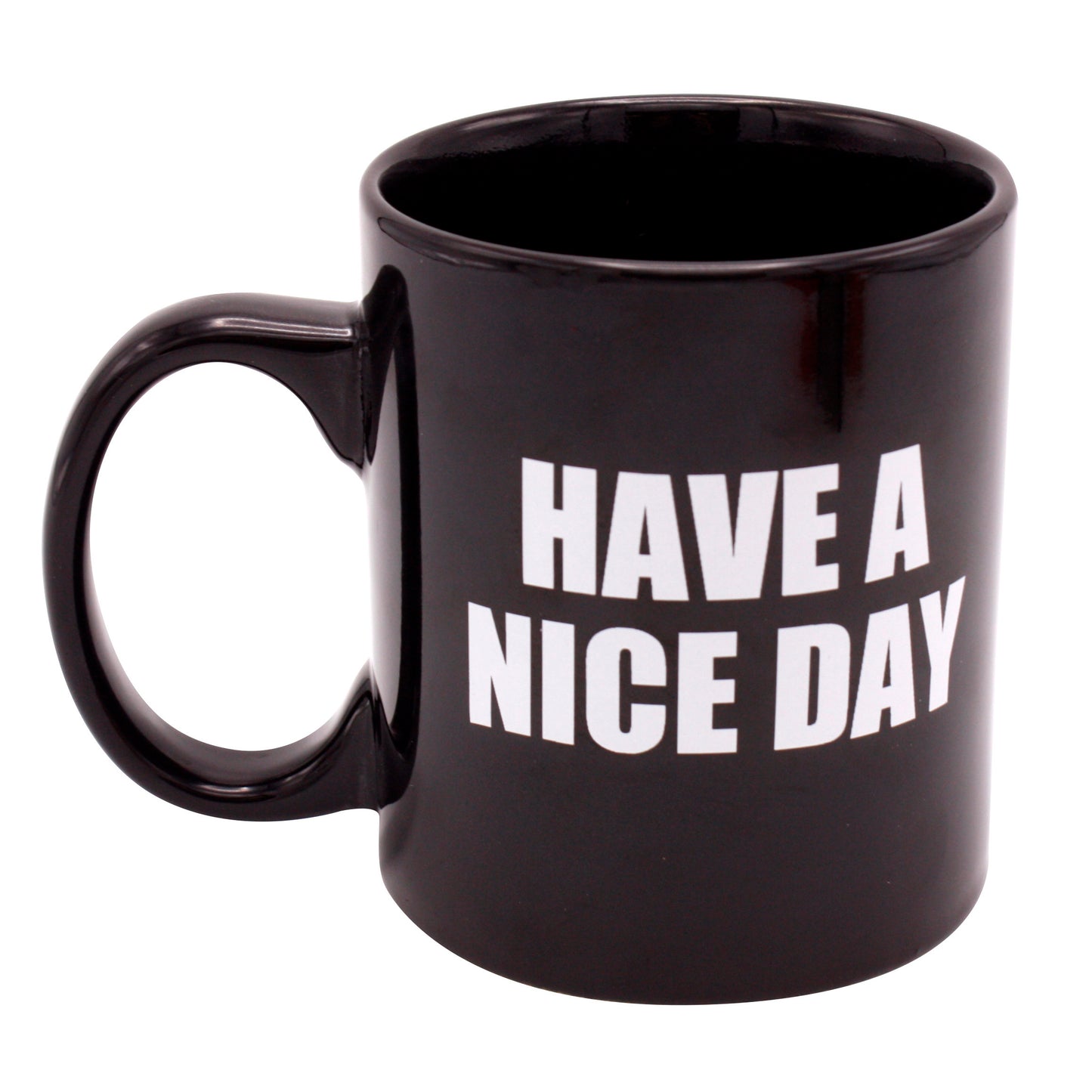 Have A Nice Day Novelty Coffee Mug