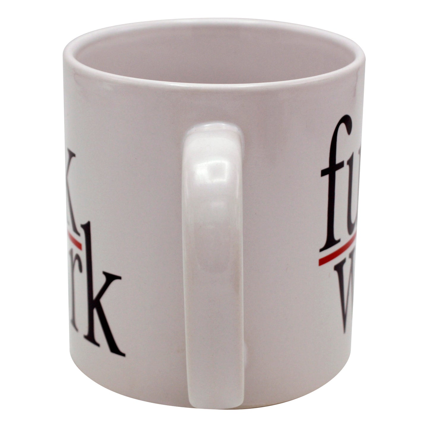 Giant 22 oz Fuck Work Novelty Coffee Mug
