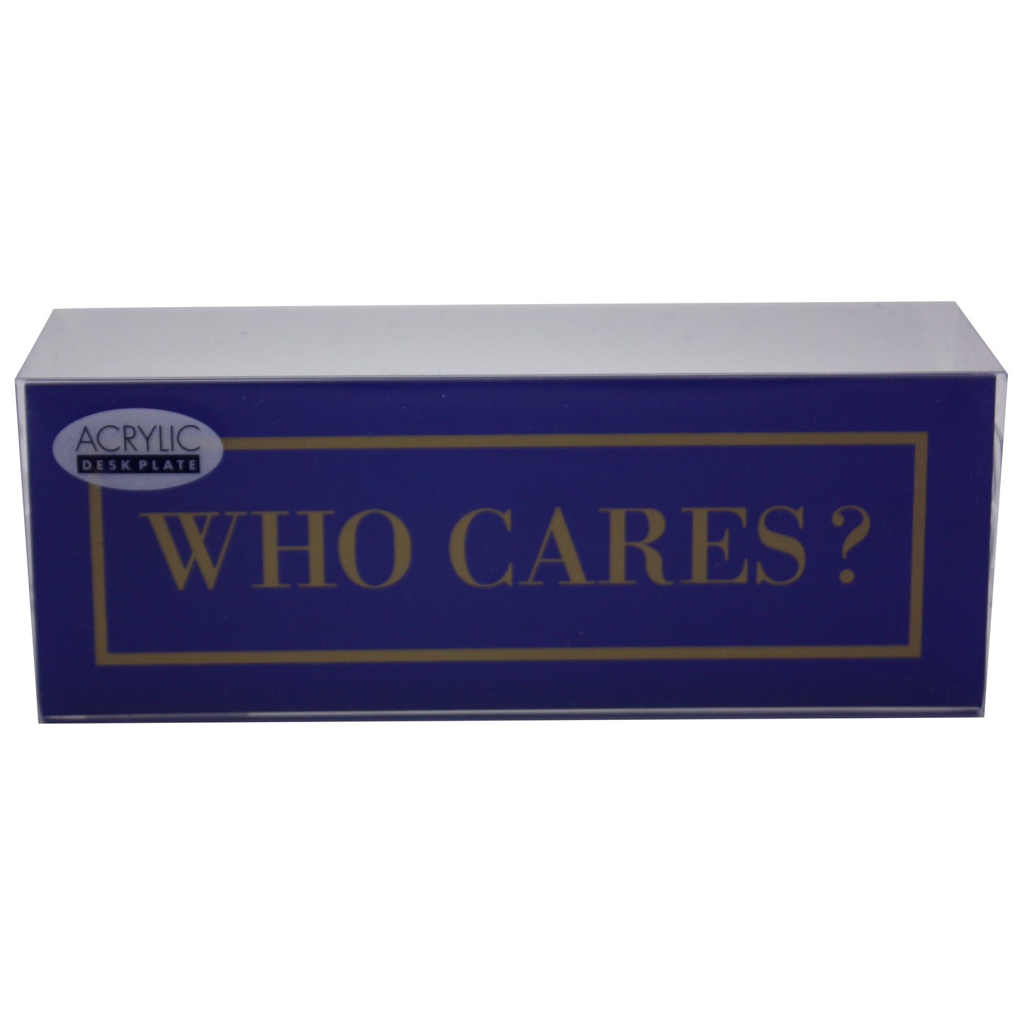 Who Cares Desk Plate