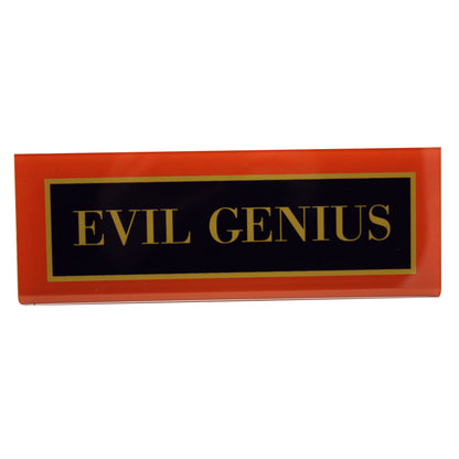Evil Genius desk Plate