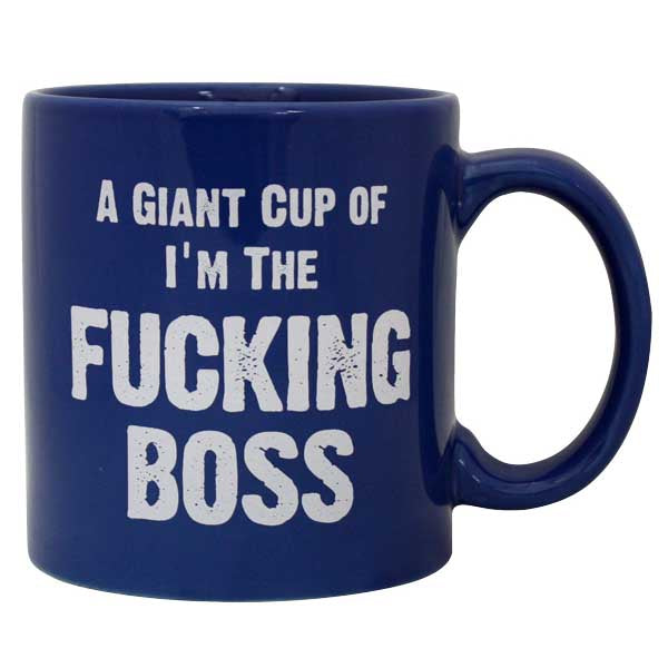 Giant I'm The Fucking Boss Mug
