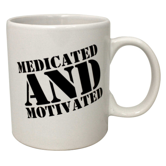 16 oz Medicated and Motivated Mug