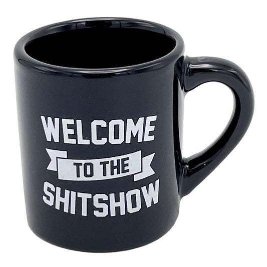 Welcome to the Shit Show Mug Shot