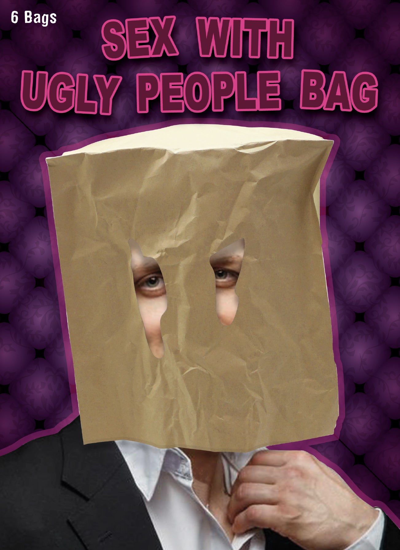 Ugly People Sex Bags