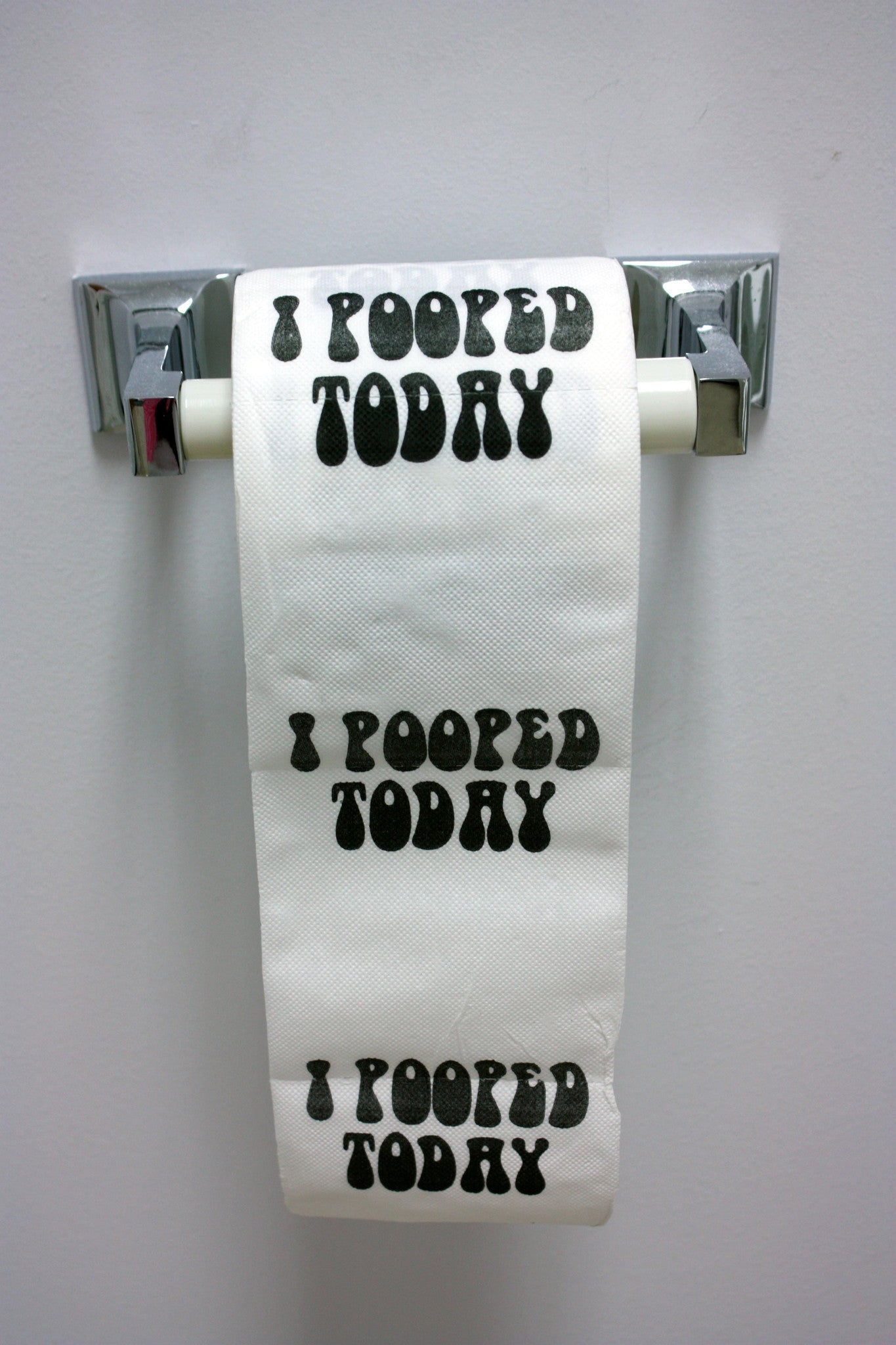 I Pooped Today Toilet Paper
