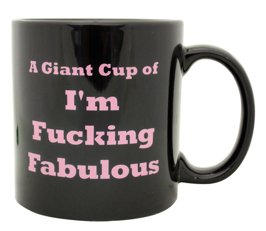 Giant I'm Fucking Fabulous Mug