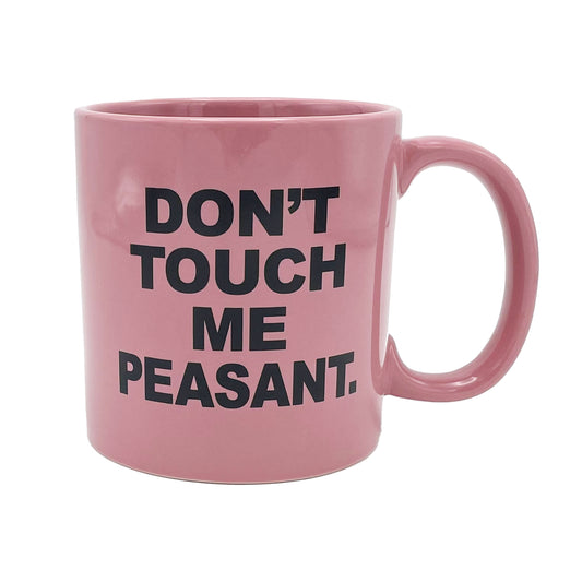 Giant Don't Touch Me Peasant Mug - Pink
