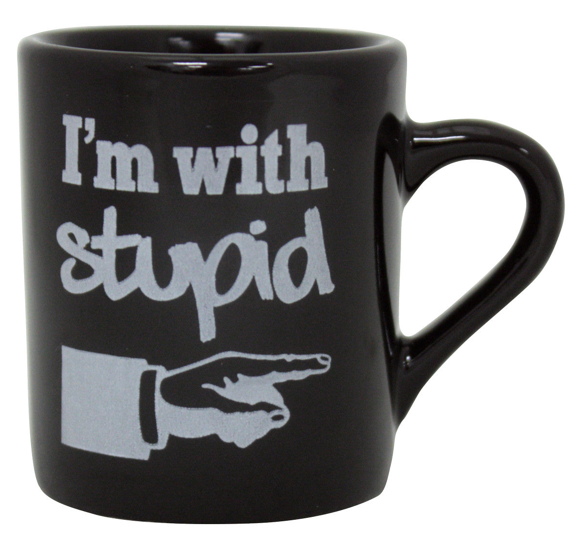 I'm With Stupid Mug Shot