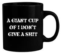 Giant Mug I Don't Give A Shit